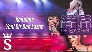 Sertab Erener & @nilkaraibrahimgil - Kendime Yeni Bir Ben Lazım #Otobiyografi Resimi