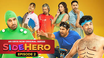 Side Hero | S1.E2 Rishtey | Kunaal Roy Kapur, Gauahar Khan, Shakti Kapoor, Arjun Kanungo