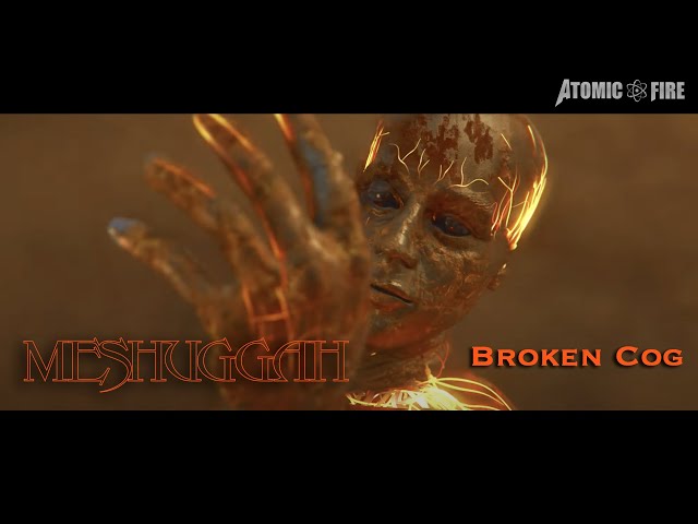 Meshuggah – Broken Cog (Official Music Video)