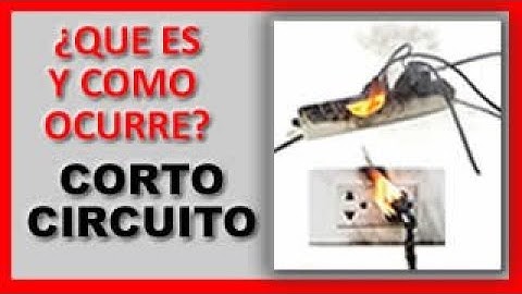 Definición de CORTOCIRCUITO - Causas y Consecuencias