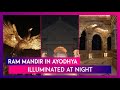 Ram mandir illuminated at night stunning pictures of ayodhya ram temple during night