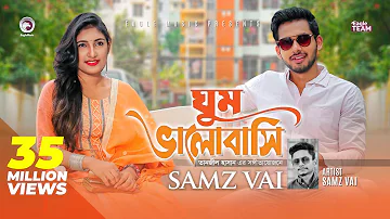 Ghum Valobashi | Samz Vai | Bangla Song 2019 | Official MV | EID 2019