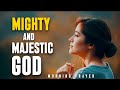 MIGHTY AND MAJESTIC GOD//DAILY PRAYER INDIA/#faith#prayer#prayers#god