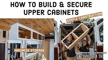How to Build & Install Simple Upper Cabinets for Van Build | ProMaster Conversion Ep 19