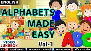 Alphabets Made Easy - Vol 1 | Learn Different Words | Video Jukebox | Kids Special