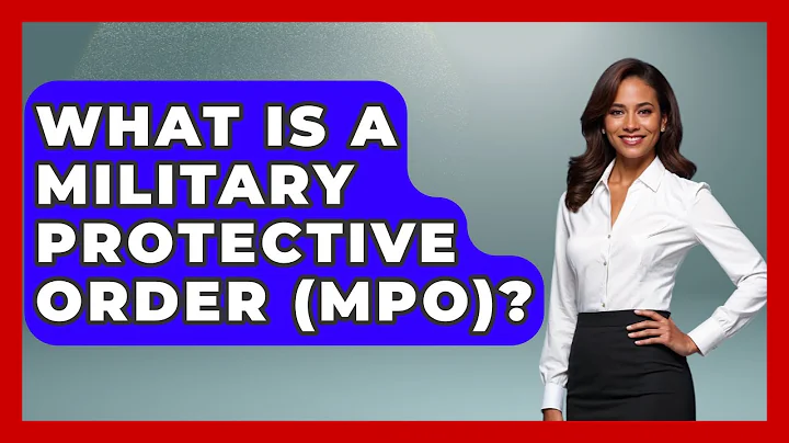 What Is A Military Protective Order (MPO)? - Get Divorce Answers