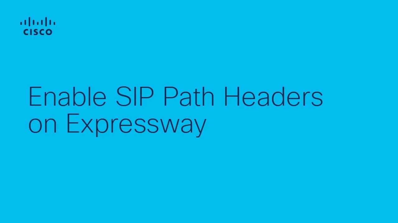 Enable SIP Path Headers on Expressway YouTube