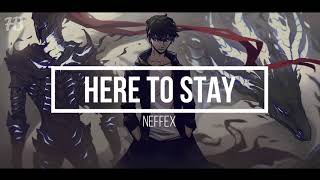 NEFFEX - Here to stay | Lyrics