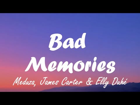 Meduza x James Carter - Bad Memories