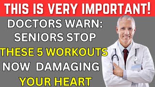Doctors Warn: Stop These 5 Workouts Before They Harm Your Heart