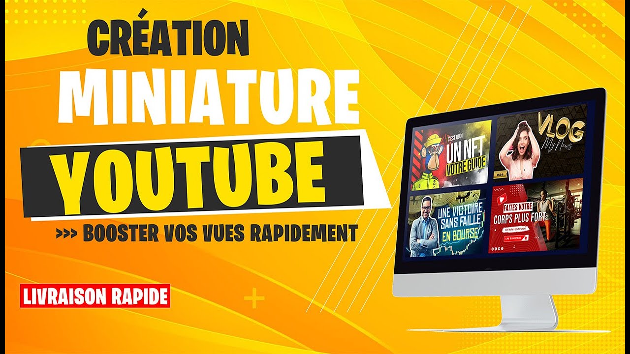 Comment créer vos miniatures/vignettes YouTube