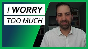 #1 Defining WORRY: 3 features & 2 types of worry - Overcoming Worry & Anxiety