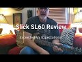 Slick sl60 review