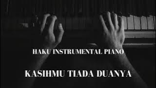 INSTRUMENTAL PIANO - KASIHMU TIADA DUANYA