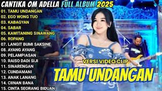 Download Lagu TAMU UNDANGAN - OM ADELLA FULL ALBUM TERBARU 2025 MP3