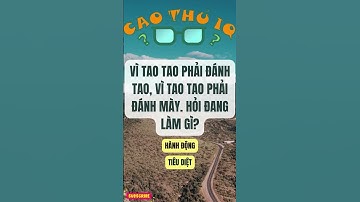 Câu Đố Vui Nhộn: Thử Thách Tư Duy Logic Của Bạn p103 | Cao Thủ IQ #funny #dovui #giaitri #haihuoc