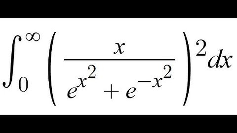 Feynman Integration Example 125 - ∫ from 0 to ∞ of ((x / (e^(x²) + e^(-x²)))²) dx