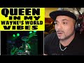 Queen – Bohemian Rhapsody-REACTION - REVIEW'GOT ME IN MY WAYNES WORLD VIBES