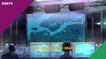 Unconscious man, 911 Operator gamelay part 3