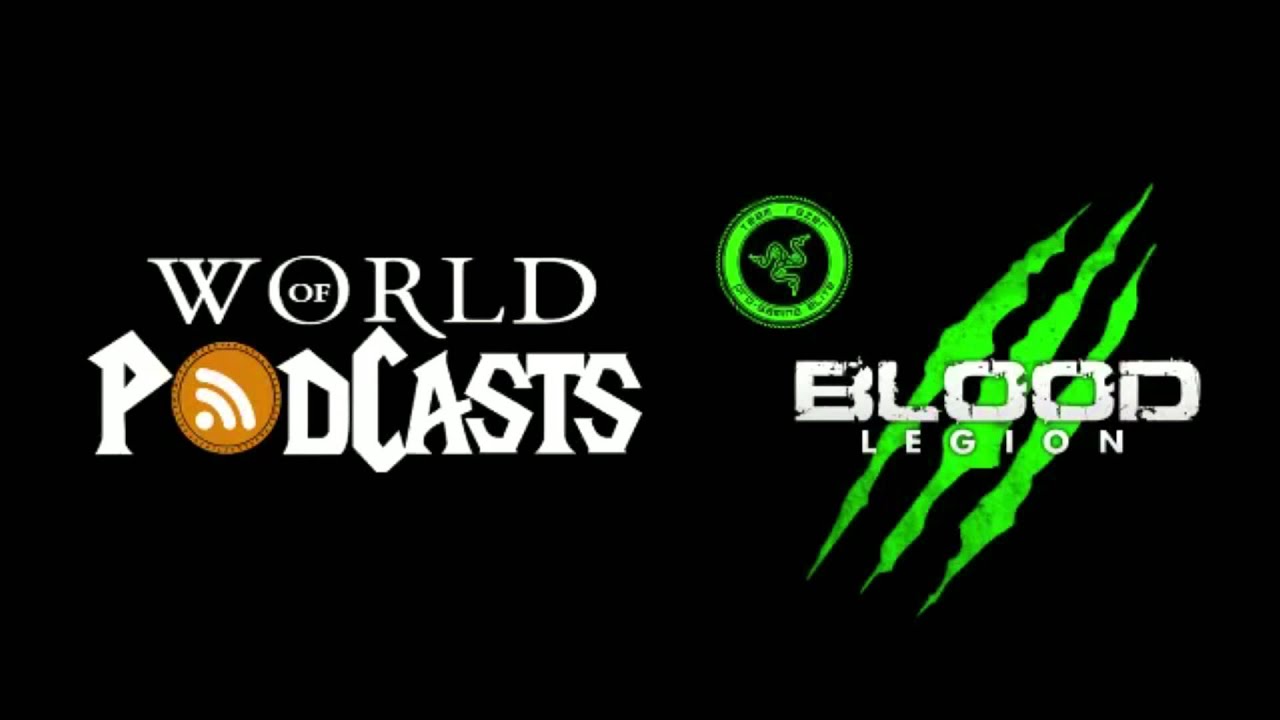 World of Podcasts - Blood Legion DPS & Raid Lead Q&A