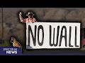 Why are Texas residents battling Trump's border wall?