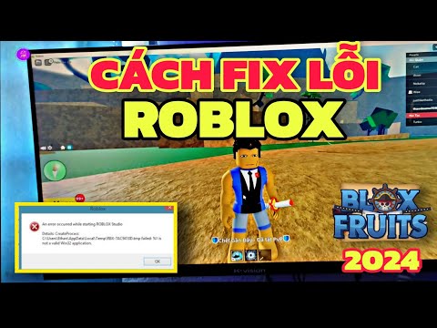 #2023 Cách Fix Lỗi Không Vào Được Roblox Trên PC Hiệu Quả