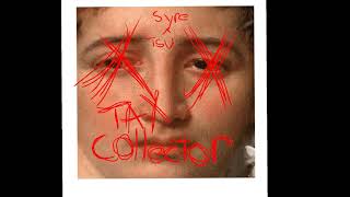 Tax collector (Tsuvex x YungSyre) Prod.Fantom
