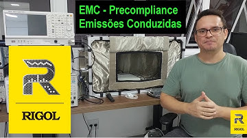 Teste de pré-conformidade de EMC para Anatel com Fontes Chaveadas - Semana do Técnico RIGOL 2024