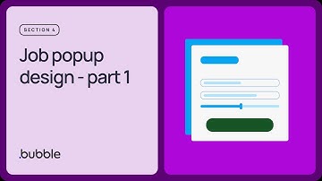 Job popup design - part 1: Getting started with Bubble (Lesson 4.5)