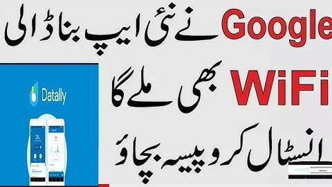 Find WiFi | Save Money and Save Data | Datally - Best New Android App Launched By Google