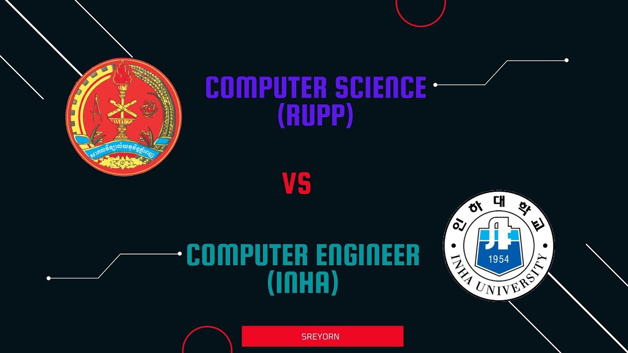 អាយធីនៅខ្មែរ vs អាយធីនៅកូរ៉េ | Computer Engineering INHA Vs Computer ...