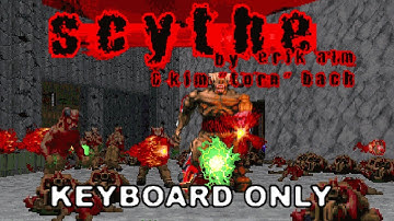 Doom 2: Scythe - MAP30 - Fire and Ice - Ultra-Violence 100% - KEYBOARD ONLY