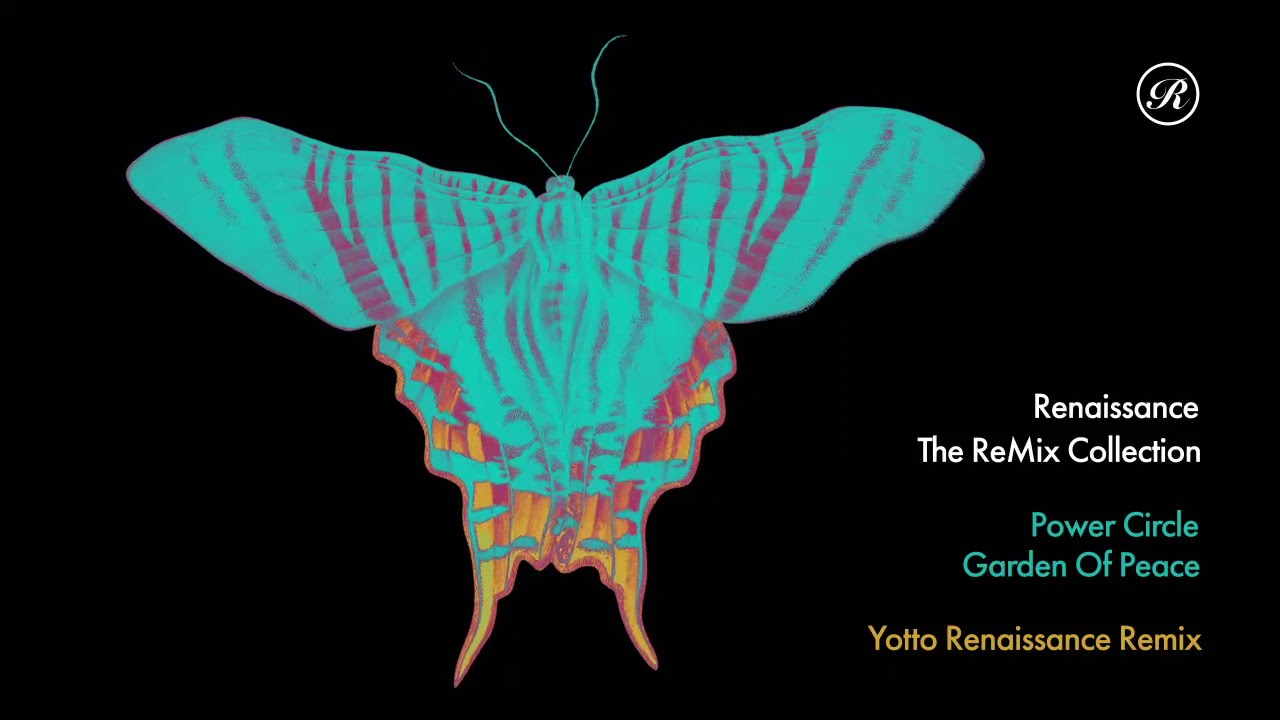 Watch Power Circle - Garden Of Peace (Yotto Renaissance Remix) on YouTube