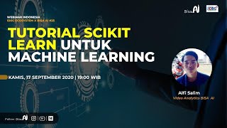 Tutorial Scikit Learn untuk Machine Learning (Alfi Salim, Video Analytics BISA AI)