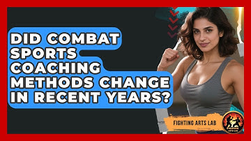 Did Combat Sports Coaching Methods Change in Recent Years? - Fighting Arts Lab
