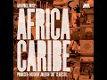 Joaquin Joe Claussell - Africa Caribe (2011) (Latin, Folk)