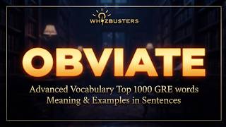 OBVIATE (verb) Meaning, Pronunciation and Examples in Sentences | GRE GMAT LSAT SAT ESL TOEIC