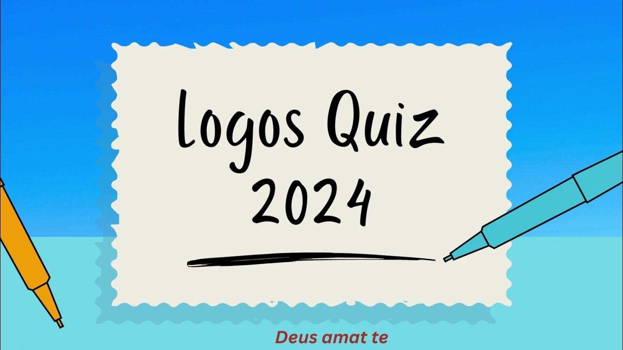 LOGOS BIBLE QUIZ 2024 DETAILS YouTube