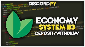 [NEW] Discord Economic Bot | Deposit & Withdraw | Part 3 | Python