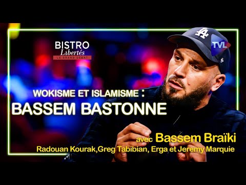 Wokisme Et Islamisme Bassem Bastonne Bistro Libertés TVL 