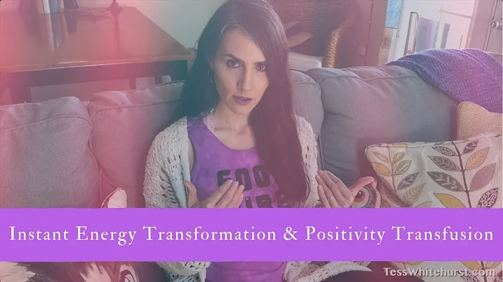 Instant Energy Transformation & Positivity Transfusion