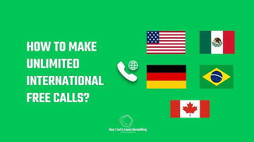 How to make unlimited international free calls to USA, Germany, Mexico, and more using Wifi | 2022