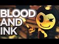 Sfm blood and ink bendy and the ink machine song