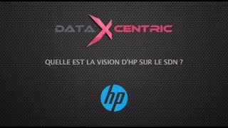 La vision d'HP sur le SDN