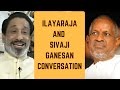 Capture de la vidéo Ilayaraja And Sivaji Ganesan Conversation