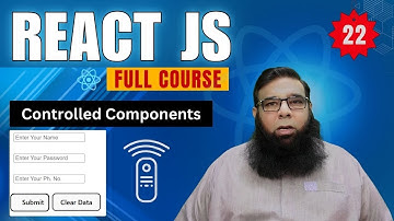 React JS Tutorial #22 | Controlled Components in React Explained with Examples