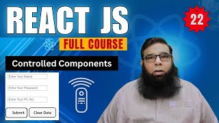 React JS Tutorial #22 | Controlled Components in React Explained with Examples