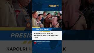 Kapolri Hadiri Puncak Perayaan Hari Pers Nasional 2024