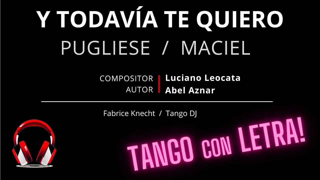 Y Todavia Te Quiero Tango Letra