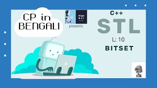 BITSET in C++ STL | C++ STL Learning Series in BANGLA (বাংলা) | Lecture : 10